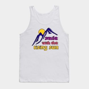 Smile With the Rising Sun Hopeful Optimistic Tank Top